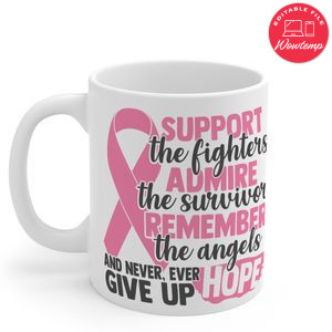 Support Admire Remember Mug