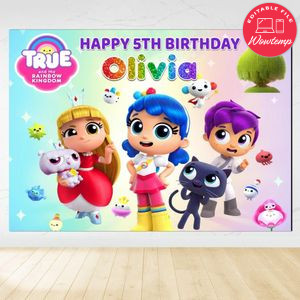 True and the Rainbow Kingdom Birthday Backdrop Digital File Template Instant Download