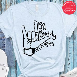 Be a buddy not a bully PNG file template