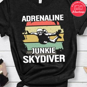 Adrenaline junkie skydiver shirt
