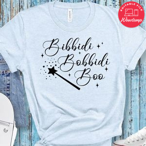 Bibbidi Bobbidi Boo Shirt