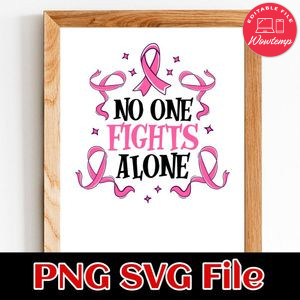 No One Fights Alone Breast Cancer Awareness SVG PNG design template