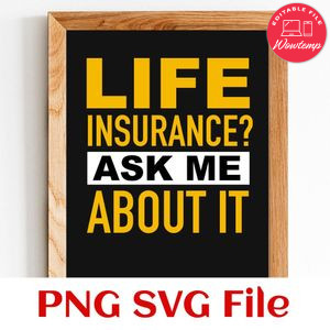 Life insurance ask me about it SVG PNG design template