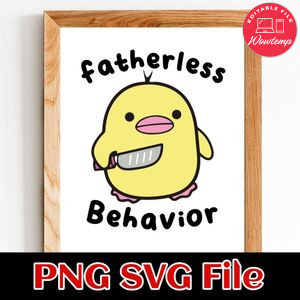 Fatherless Behavior SVG PNG Customizable Instant Download