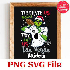 They Hate Us Because They Ain't Us Las Vegas Raiders PNG SVG Customizable Instant Download