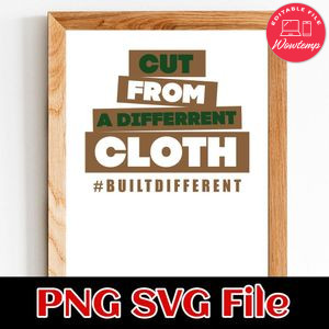 Cut from a different cloth 2 Customer Request PNG file template