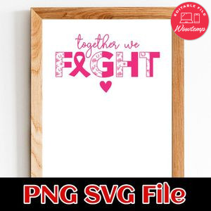 Together we Fight Customer Request PNG file template