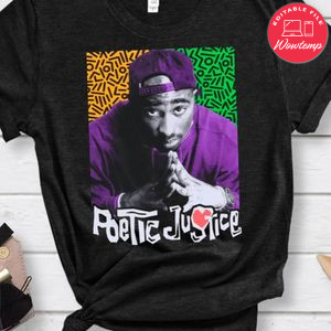 Poetic Justice Shirt