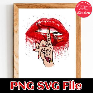 Arizona Cardinals Lip Shut The Fuck Up PNG Design Template