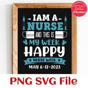 Am A Nurse And This Is My Week PNG SVG design template
