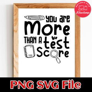 You are more than a test score SVG PNG design template