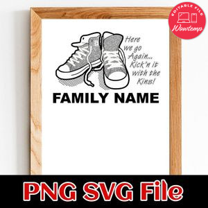 Kick'n It with The Kins Customer Request PNG file template