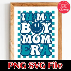 In My Boy Mom Era PNG design template