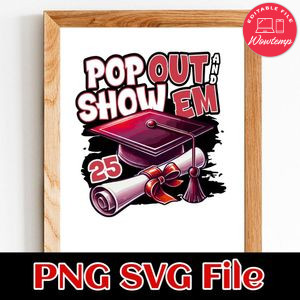 Pop out and show em Customer Request PNG file template
