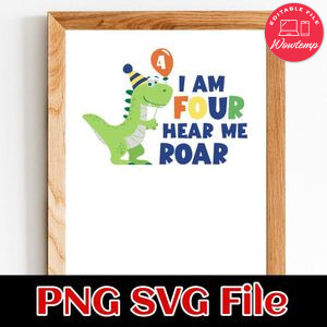 I'm Four Hear Me Roar SVG PNG Customizable Instant Download