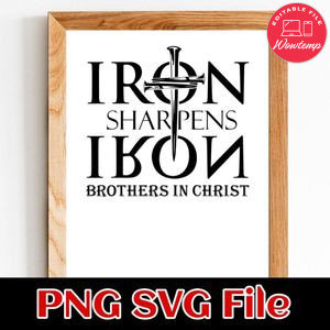 Iron Sharpens Iron Brothers in Christ PNG SVG file template