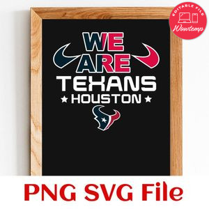 We Are Texans Houston Football SVG PNG Customizable Instant Download