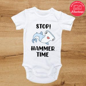 Stop! Hammer Time Toddler Shirt