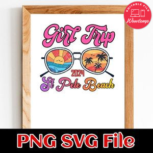 Girls Trip St Pete Beach Florida 2024 PNG SVG Customizable Instant Download