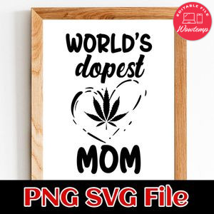 World’s Dopest Mom PNG SVG design template