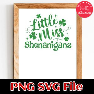 Little Miss Shenanigans St. Patrick's Day SVG PNG Customizable Instant Download