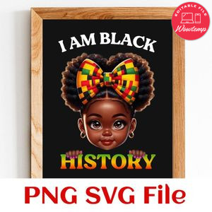 I am black history for Girl Customer Request PNG file template