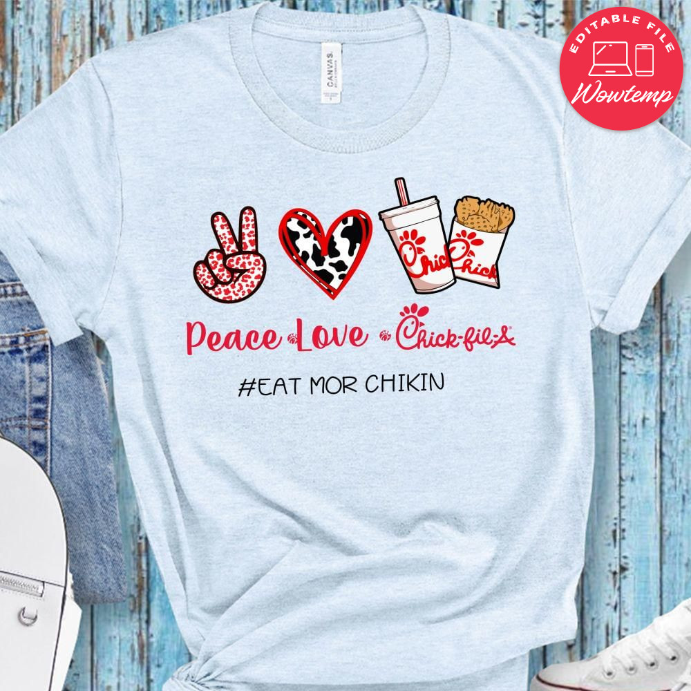 Peace Love Chick Fil A Shirt Wowtemp
