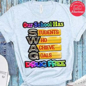 Our school has student who achieve goals drug free Shirt