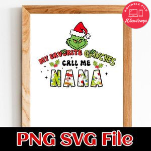 My favorite grinch call me name Customer Request PNG file template