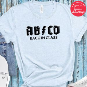 ABCD Back In Class Rock and Roll Shirt