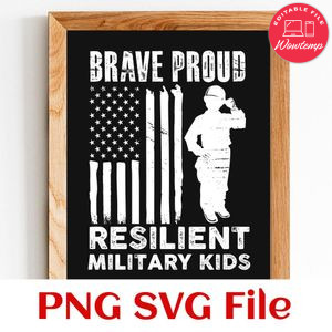 Brave Proud Resilient Military Kids PNG SVG design template
