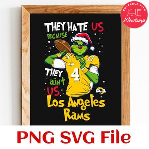 They Hate Us Because They Ain't Us Los Angeles Rams PNG SVG Customizable Instant Download
