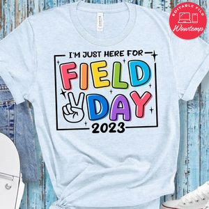 I'm just here for field day Shirt