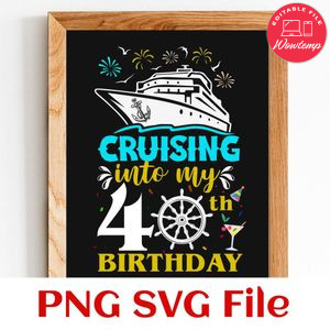 Cruising into my 40th birthday SVG PNG design template