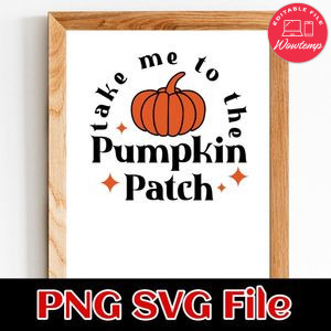 Take me to the pumpkin patch Customer Request PNG file template