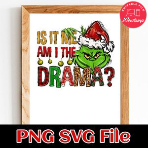 Is It Am I The Drama Christmas Customer Request PNG file template