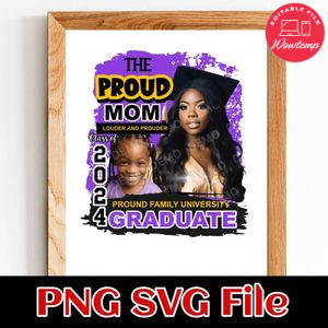 The proud mom louder and prouder class of 2024 Customer Request PNG file template