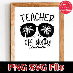 Teacher off Duty PNG SVG design template