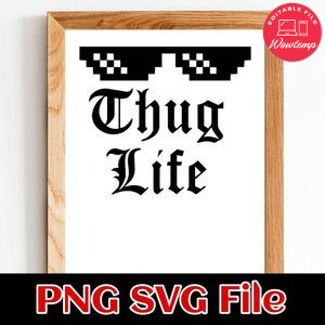Thug Life PNG SVG design template