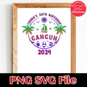 Cancun Birthday Customer Request PNG file template