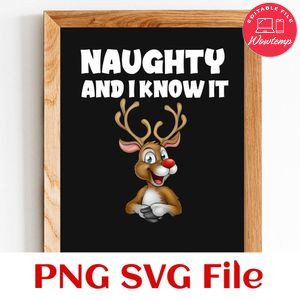 Naughty and i know it PNG SVG file template