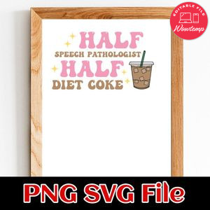 Half Speech Pathologist Half Diet Customer Request PNG file template