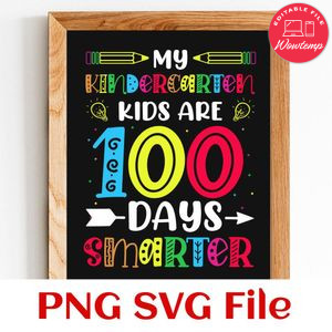 My kindercarten kids are 100 days smarter PNG SVG file template