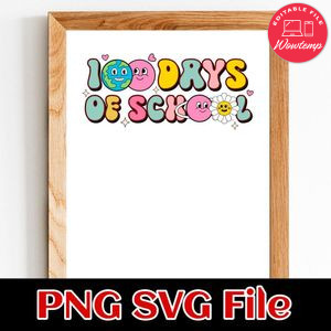 Groovy 100th Day Of School SVG PNG Customizable Instant Download