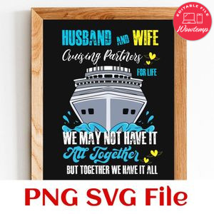 Husband and wife cruising partners for life PNG SVG file template