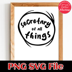 Secretary of All Thing SVG PNG Customizable Instant Download