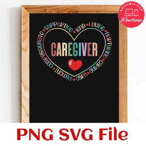 Caregiver Heart Caretaker Care Giver Appreciation Week Customer Request PNG file template