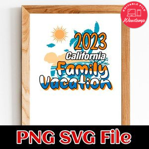 California 2023 Family Vacation SVG PNG design template