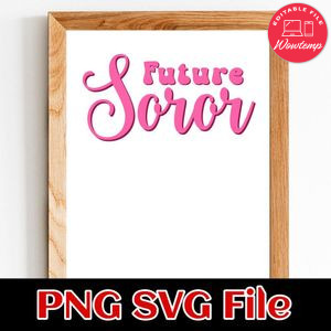 Future Soror Customer Request PNG file template