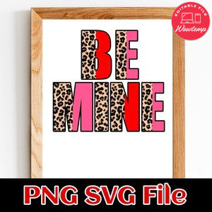 Be Mine Half Leopard Valentine's Day PNG SVG file template